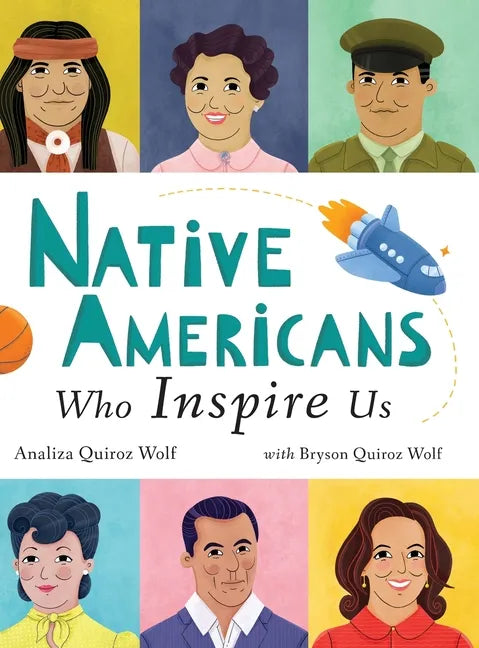 Native Americans Who Inspire Us - Hardcover