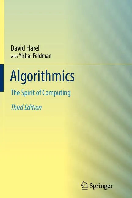 Algorithmics: The Spirit of Computing - Paperback