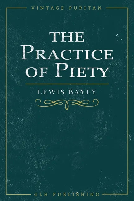 The Practice of Piety - Paperback