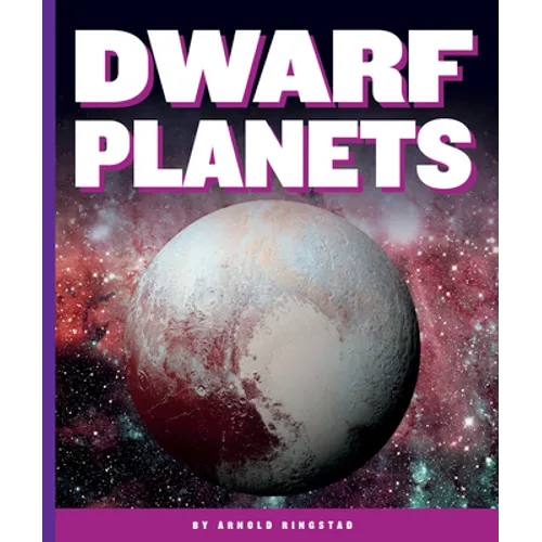 Dwarf Planets - Library Binding
