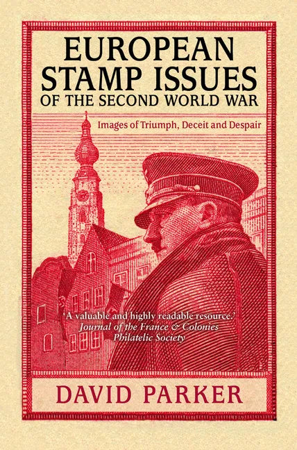 European Stamp Issues: Images of Triumph, Deceit and Despair - Paperback