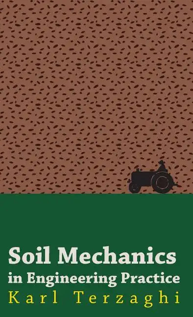 Soil Mechanics in Engineering Practice - Hardcover