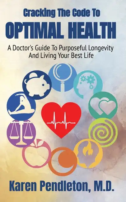 Cracking The Code To Optimal Health - Paperback