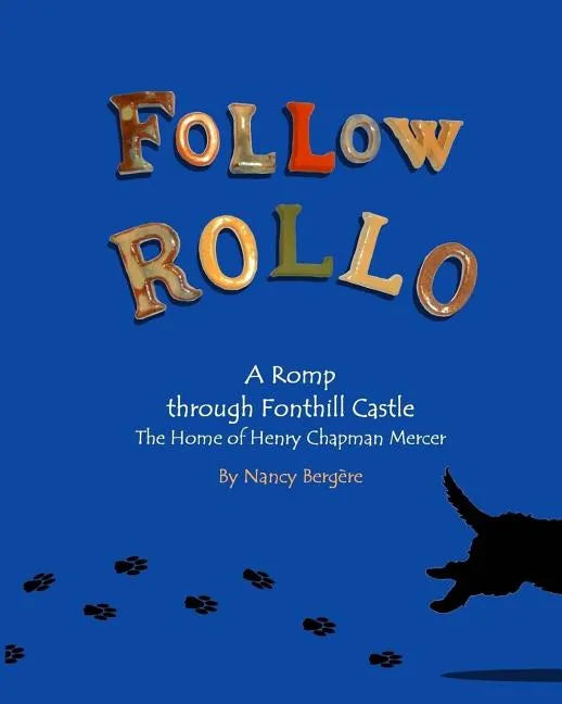 Follow Rollo: A Romp through Fonthill Castle - Paperback