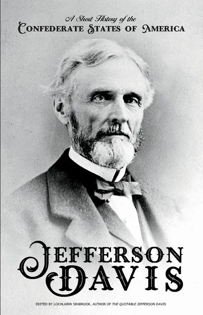 A Short History of the Confederate States of America - Paperback