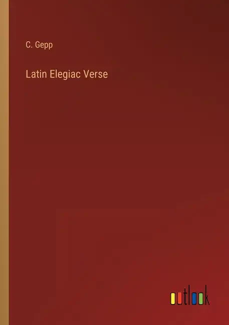 Latin Elegiac Verse - Paperback