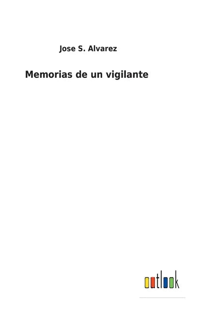 Memorias de un vigilante - Hardcover
