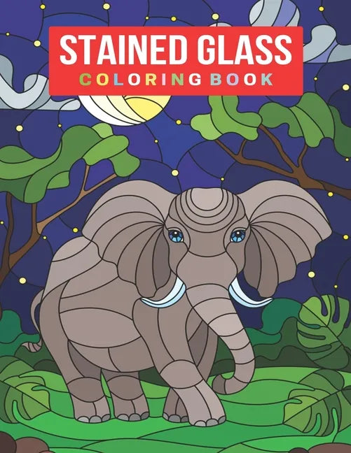 Stained Glass Coloring Book: An Adult Stained Glass Coloring Book for Stress Relief & Relaxation - Paperback