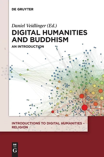 Digital Humanities and Buddhism: An Introduction - Paperback