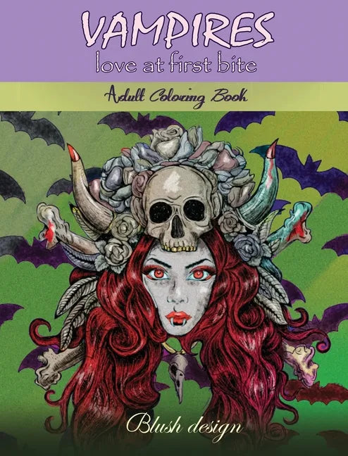 Vampires, Love at First Bite: Adult coloring book - Hardcover