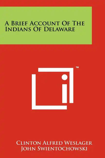 A Brief Account of the Indians of Delaware - Paperback