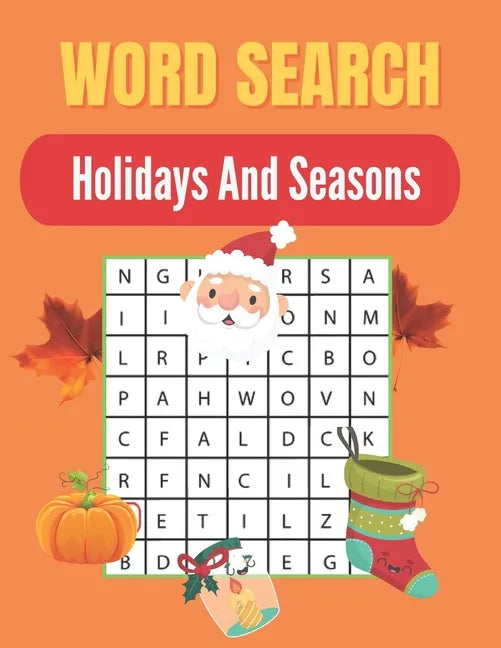 Word Search Holidays And Seasons: Really Fun Holidays And Seasons for Adults themed word search puzzle book Holidays And Seasons Puzzles Gift for Word - Paperback