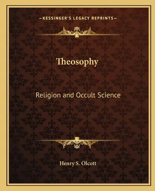 Theosophy: Religion and Occult Science - Paperback