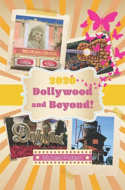 2020 Dollywood and Beyond! - Paperback