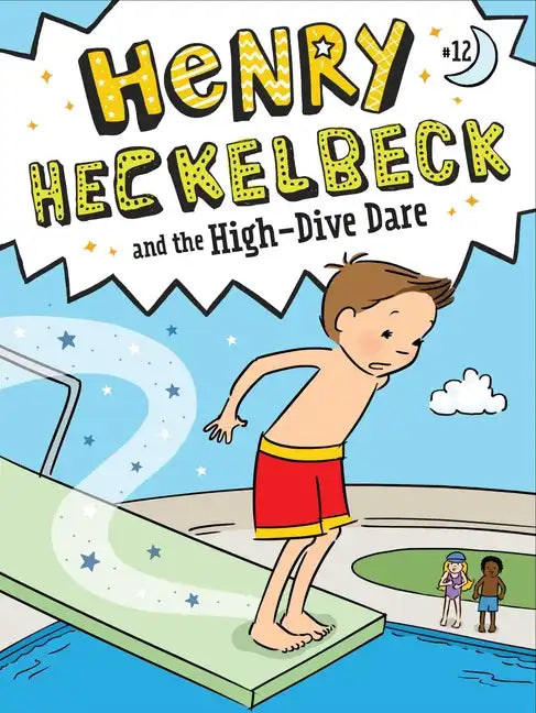 Henry Heckelbeck and the High-Dive Dare - Hardcover