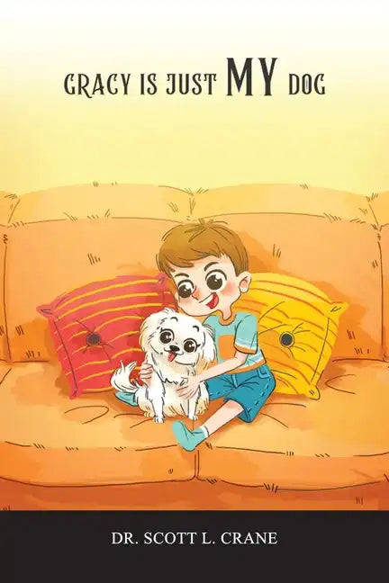 Gracy Is Just My Dog - Paperback