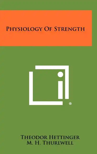 Physiology of Strength - Hardcover