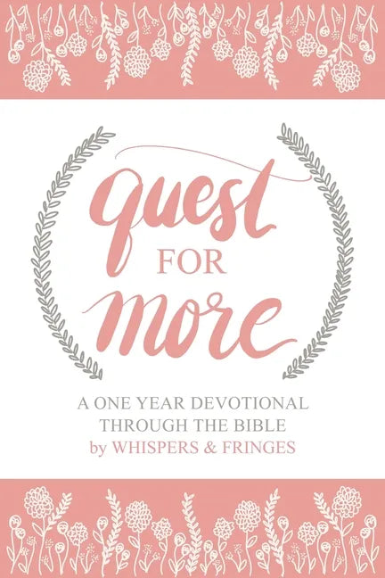 Quest for More: A One Year Devotional Through the Bible - Paperback