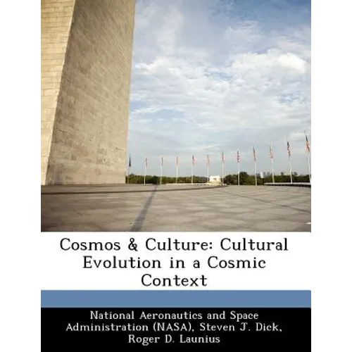Cosmos & Culture: Cultural Evolution in a Cosmic Context - Paperback