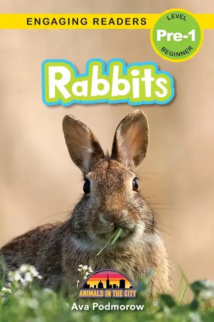 Rabbits: Animals in the City (Engaging Readers, Level Pre-1) - Paperback