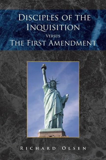 Disciples of the Inquisition Versus the First Amendment - Paperback
