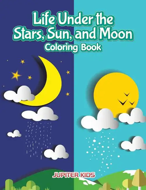 Life Under the Stars, Sun, and Moon Coloring Book - Paperback