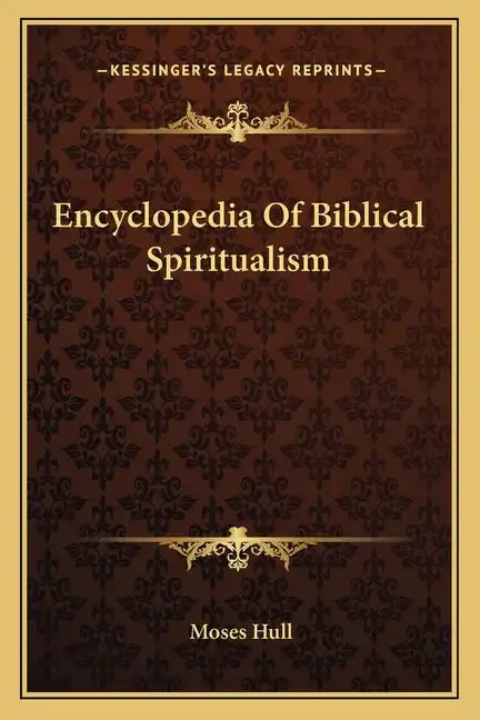 Encyclopedia of Biblical Spiritualism - Paperback