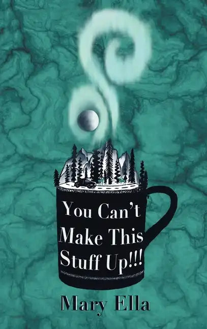You Can't Make This Stuff Up! - Hardcover