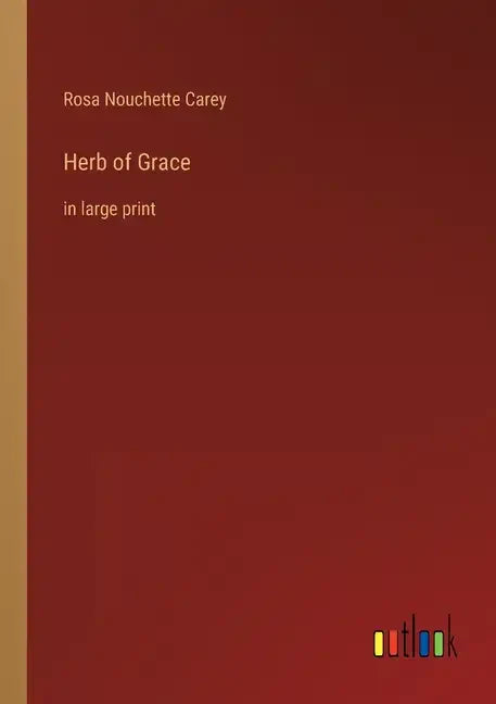 Herb of Grace: in large print - Paperback