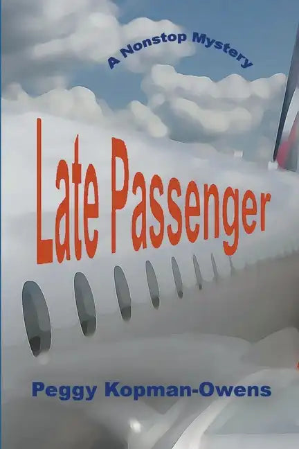 Late Passenger, A NonStop Mystery - Paperback