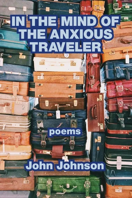 In the Mind of the Anxious Traveler - Paperback