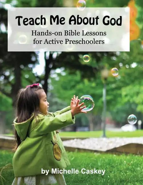 Teach Me About God: Hands-On Bible Lessons For Active Preschoolers - Paperback