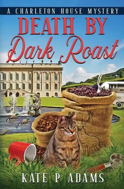 Death by Dark Roast: (A Charleton House Mystery Book 1) - Paperback