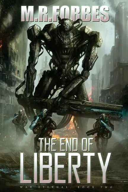 The End of Liberty (War Eternal, Book Two) - Paperback