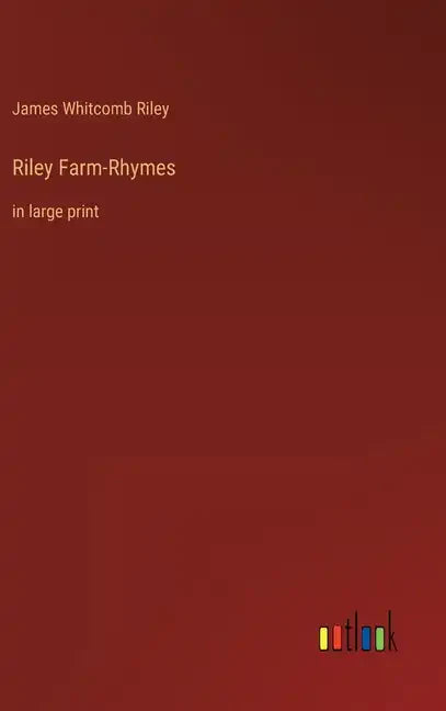 Riley Farm-Rhymes: in large print - Hardcover