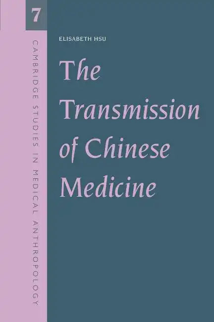 The Transmission of Chinese Medicine - Paperback