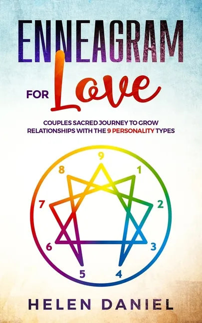 Enneagram For Love: Couples sacred journey to grow relationships with the 9 Personality types. - Paperback