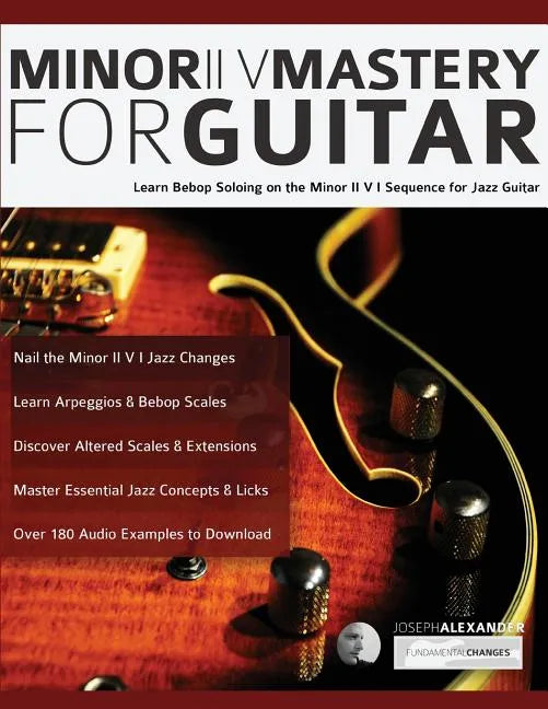 Minor ii V Mastery for Jazz Guitar - Paperback