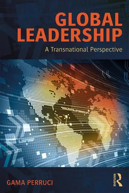 Global Leadership: A Transnational Perspective - Paperback