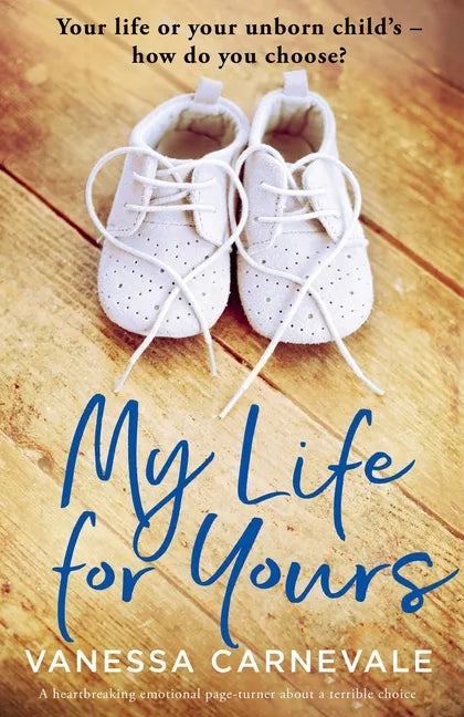 My Life for Yours: A heartbreaking emotional page-turner about a terrible choice - Paperback