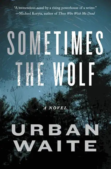 Sometimes the Wolf - Paperback