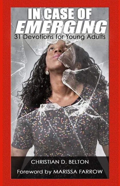 In Case of Emerging: A 31 Day Devotional for Young Adults - Paperback