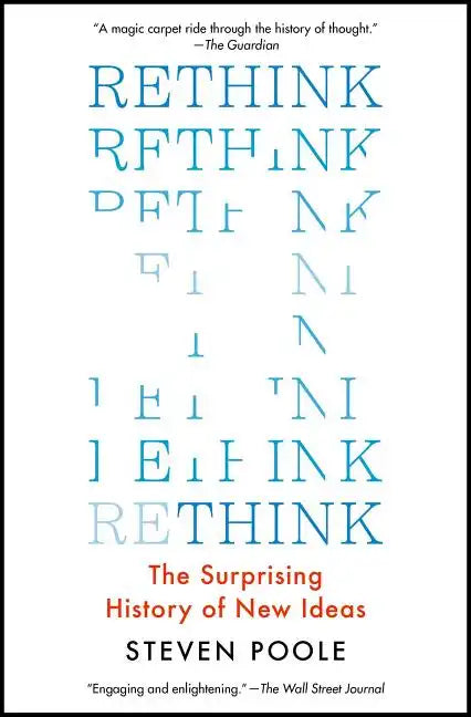 Rethink: The Surprising History of New Ideas - Paperback