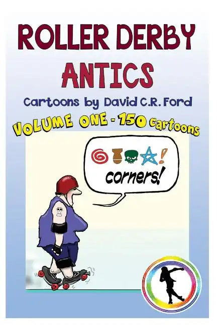 Roller Derby Antics, Volume One Cartoons - Paperback