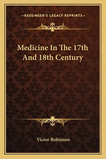 Medicine in the 17th and 18th Century - Paperback