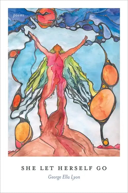 She Let Herself Go: Poems - Paperback