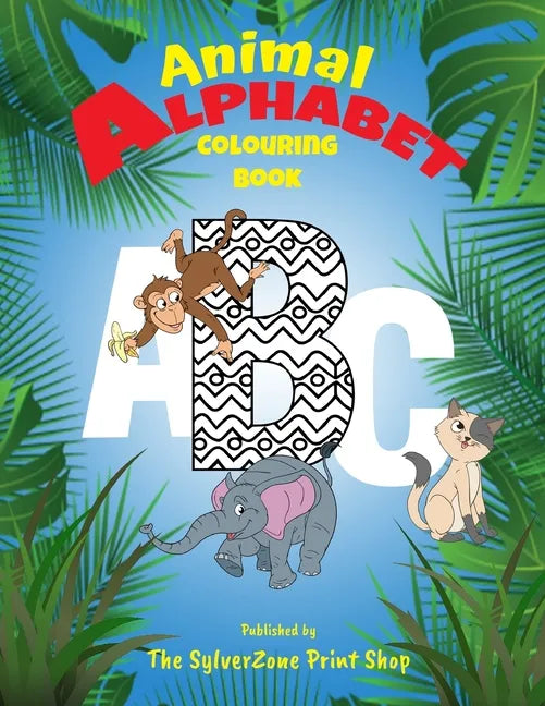 Animal Alphabet Colouring Book: Children's colouring book - learning the ABC with fun - Paperback