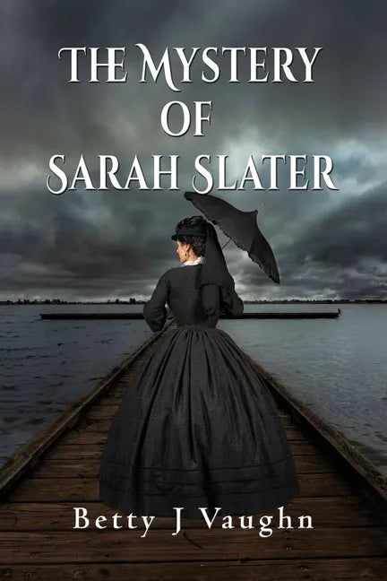 The Mystery of Sarah Slater - Paperback