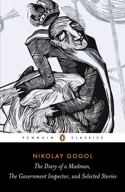 The Diary of a Madman, the Government Inspector, and Selected Stories - Paperback