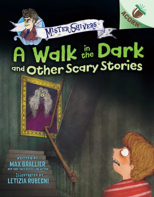 A Walk in the Dark and Other Scary Stories: An Acorn Book (Mister Shivers #4) - Hardcover